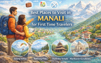 beautiful tourist places in Manali Himachal Pradesh for first time travelers