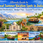 Great summer vacation spots in India with best destinations, budget trips, and seasonal travel ideas